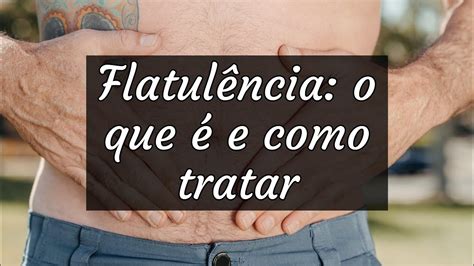 flatulência o que é - same para que serve